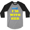 i am with her 3/4 Sleeve Shirt