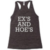 ex's and hoe's Racerback Tank