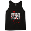 this is my zombie killing Tank Top