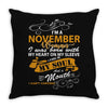 I'm a november woman I was born with my heart Throw Pillow