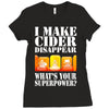 funny i make cider disappear, ideal gift or birthday present. Ladies Fitted T-Shirt