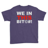 we in this bit&copy;#! Youth Tee