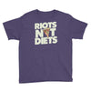 riots not diets Youth Tee