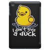 i don't give a duck iPad Mini