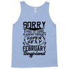 This Girl Is Taken By A Super Sexy February Boyfriend Tank Top