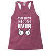 The Best Mom Ever Racerback Tank