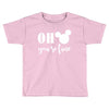 OH You Are so Fine Toddler T-shirt