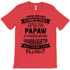 Super Cool Papaw Of A Freaking Awesome Granddaughter T-Shirt