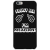 trust me i'm mexican iPhone 6/6s Case