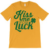 kiss me for luck T-Shirt