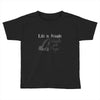 life is fragile Toddler T-shirt