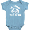 bernie sander 2016 feel the bern Baby Onesie