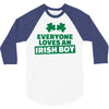 everyone loves an irish boy 3/4 Sleeve Shirt