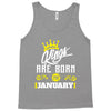 Kings Are Born In January Tank Top