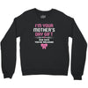 I'm Your Mother's Day Gift Dad Says You're Welcome Baby Girl Crewneck Sweatshirt