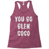 you go glen coco Racerback Tank
