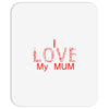 i love my mum red Mousepad