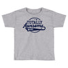 Totally Awesome Brother Toddler T-shirt