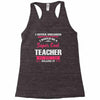 i never dreamed i would be a super cool teacher. but here i am killing Racerback Tank