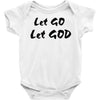 let go let god Baby Onesie