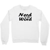 nerd is the word Crewneck Sweatshirt