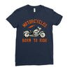 motorcycles born to ride Ladies Fitted T-Shirt