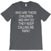 who are these children (2) T-Shirt