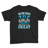 Hiking ıs Like Sex Youth Tee