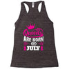 Queens Are Born in July Racerback Tank