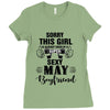 sorry this girl is already taken by a super sexy may boyfriend Ladies Fitted T-Shirt
