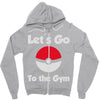 let's go to the gym Zipper Hoodie