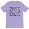 verry stable genius T-Shirt