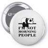 im Not Morning People Pin-back button