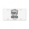 My Favorite People Call Me Sister License Plate