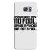 my mum didn't raise no fool. Samsung Galaxy S7