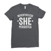 nevertheless   she persisted Ladies Fitted T-Shirt