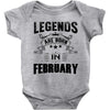 Legends Are Born In February Baby Onesie