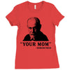 Your Mom, Sigmund Freud Quote, Ladies Fitted T-Shirt