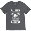 All Men Are Created Equal But Only The Best Are Born In August V-Neck Tee
