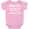 nerd flu no one is safe Baby Onesie