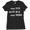 say eye Ladies Fitted T-Shirt