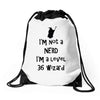 not a nerd (2) Drawstring Bags