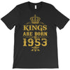 kings are born in 1953 T-Shirt