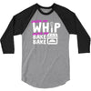 watch me whip watch me bake bake 3/4 Sleeve Shirt