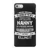 Super Cool Nanny Of A Freaking Awesome Granddaughter iPhone 7 Case