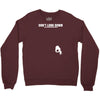 don't look down Crewneck Sweatshirt