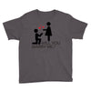 will you love me Youth Tee
