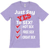 Yes To Sex! T-Shirt