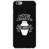 choose cremation iPhone 6/6s Case