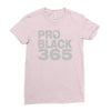 pro black 365 Ladies Fitted T-Shirt